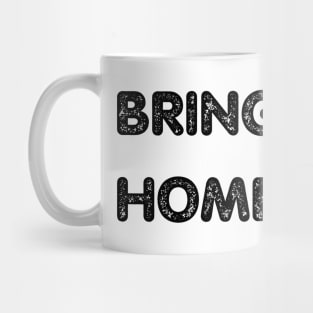 BRING THEM HOME NOW, Stand with Israel Mug